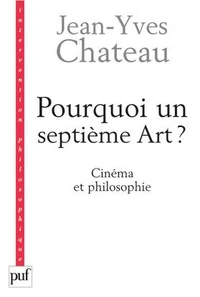 Pourquoi un septième Art ?
