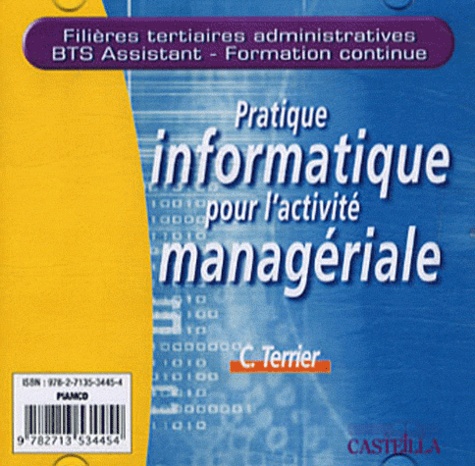 Claude Terrier - Pratique informatique pour l'activité managériale. 1 Cédérom