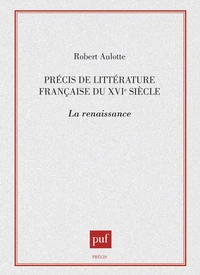 Précis de littérature française du XVIe siècle