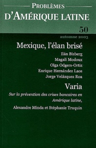Ilan Bizberg et Magali Modoux - Problèmes d'Amérique latine N° 50 Automne 2003 : Mexique, l'élan brisé.