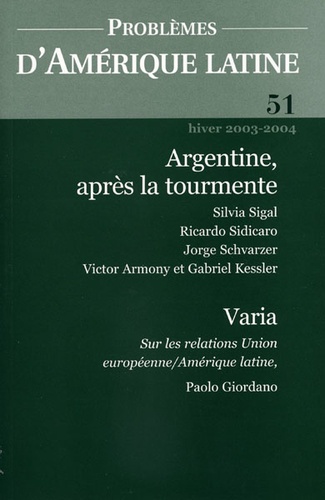 Marie-France Prévot Schapira - Problèmes d'Amérique latine N° 51, Hiver 2003-20 : Argentine après la tourmente.
