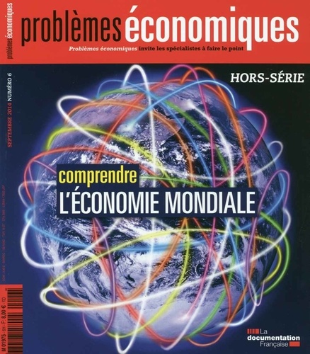 Olivia Montel - Problèmes économiques Hors-Série N° 6, septembre 2014 : Comprendre l'économie mondiale.