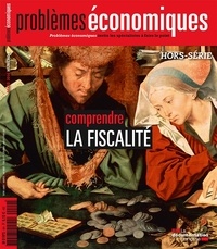 Patrice Merlot et Markus Gabel - Problèmes économiques Hors-série N° 9 : Comprendre la fiscalité.