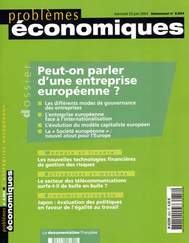 Roland Pérez et Patrick Artus - Problèmes économiques N° 2.854 mercredi 23 : Peut-on parler d'une entreprise européenne ?.