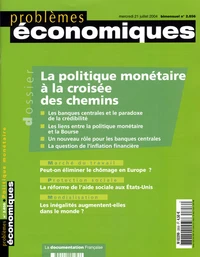 La politique monétaire à la croisée des chemins