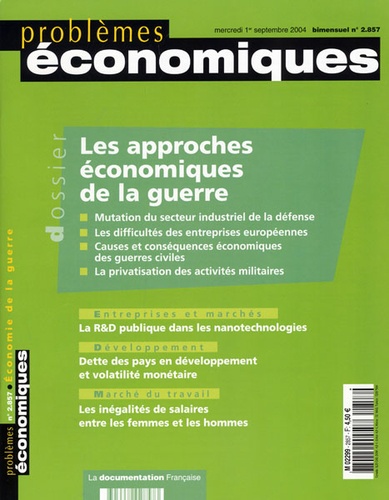 Christian Schmidt et Philippe Chapleau - Problèmes économiques N° 2.857 mercredi 1e : Les approches économiques de la guerre.