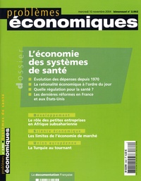 Catherine Bac - Problèmes économiques N° 2862, 10 novembre : L'économie des systèmes de santé.
