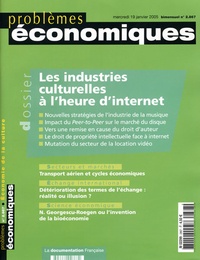 Joëlle Farchy et Olivier Bomsel - Problèmes économiques N° 2867 mercredi 19 : Les industries culturelles à l'heure d'internet.
