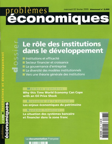 Hali Edison - Problèmes économiques N° 2868, mercredi 2 : Le rôle des institutions dans le développement.