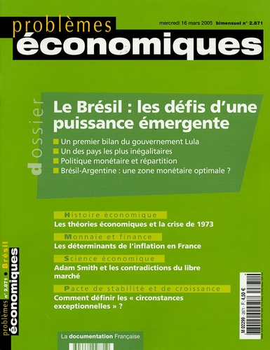 Stéphane Monclaire et  Banque Mondiale - Problèmes économiques N° 2871, mercredi 16 : Le Brésil : les défis d'une puissance émergente.