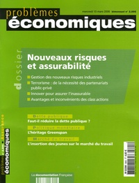 Pierre Picard et Erwann Michel-Kerjan - Problèmes économiques N° 2895, Mercredi 15 : Nouveaux risques et assurabilité.