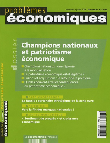 Elie Cohen et Christian Harbulot - Problèmes économiques N° 2903, Mercredi 5 : Champions nationaux et patriotisme économique.