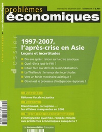 Patrice Merlot et Sandrine Rol - Problèmes économiques N° 2937, Decembre 20 : 1997-2007, l'après crise en Asie - Leçons et incertitudes.