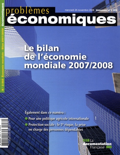  OCDE - Problèmes économiques N° 2959, mercredi 26 : Bilan de l'économie mondiale 2007/2008.