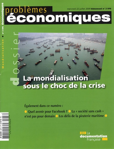 Patrice Merlot - Problèmes économiques N° 2976, Juillet 200 : La mondialisation sous le choc de la crise.