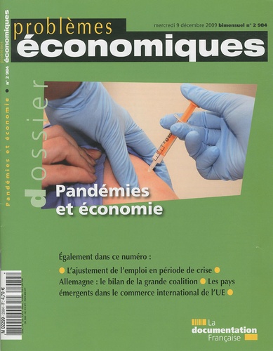 Nicolas Bouzou - Problèmes économiques N° 2984, mercredi 9 : Pandémies et économie.