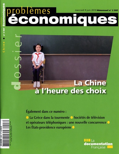 Patrice Merlot et  Collectif - Problèmes économiques N° 2997, mercredi 9 : La Chine à l'heure des choix.