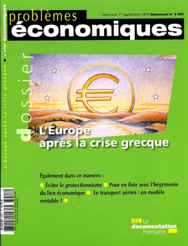Michel Aglietta et Hans-Werner Sinn - Problèmes économiques N° 3001, 1er septemb : L'Europe après la crise grecque.