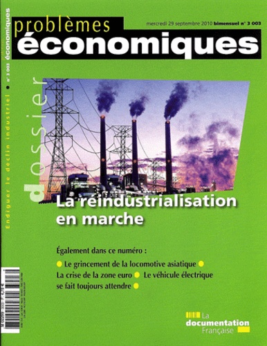 Patrice Merlot - Problèmes économiques N° 3003, 29 septembr : La réindustrialisation en marche.