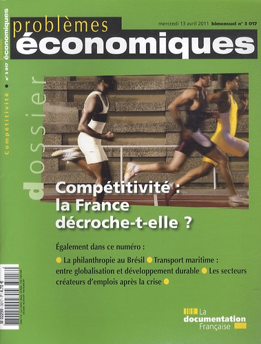 Patrice Merlot - Problèmes économiques N° 3017, mercredi 13 : Compétitivité : la France décroche-t-elle ?.