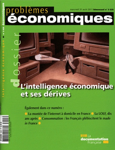 Xavier Patier - Problèmes économiques N° 3025, Mercredi 31 : L'intelligence économique et ses dérives.