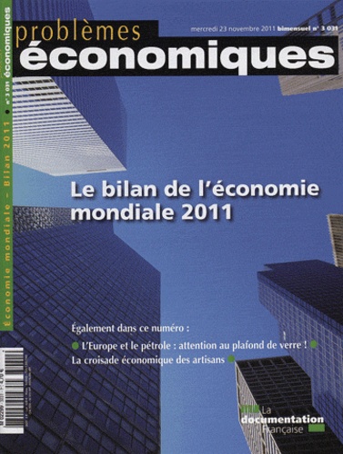 Patrice Merlot - Problèmes économiques N° 3031, 23 novembre : Le bilan de l'économie mondiale 2011.