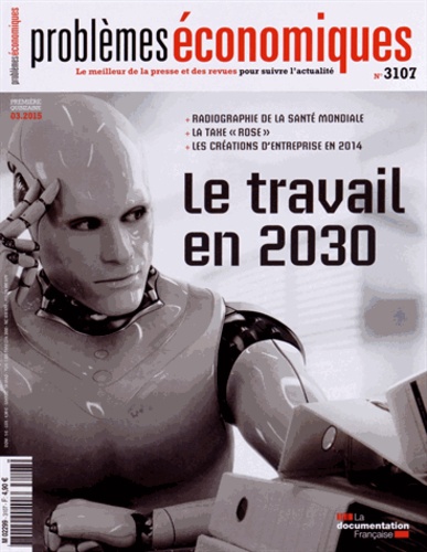 Patrice Merlot - Problèmes économiques N° 3107 : Le travail en 2030.