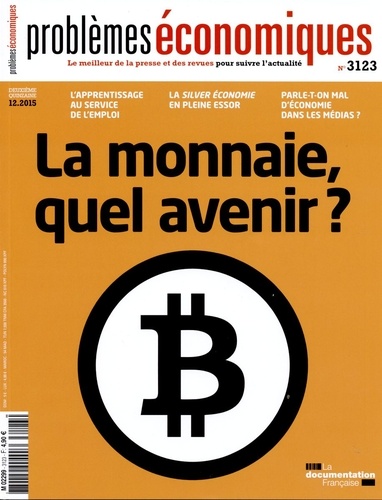 Patrice Merlot - Problèmes économiques N° 3123 : La monnaie, quel avenir ?.