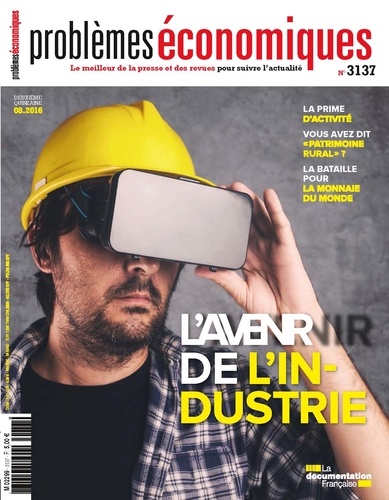  La Documentation Française - Problèmes économiques N° 3137 : L'avenir de l'industrie.