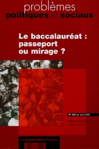 Stéphane Beaud et F Ropé - Problèmes politiques et sociaux N° 891 Août 2003 : Le baccalauréat : passeport ou mirage ?.