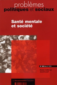 Anne-M Lovell - Problèmes politiques et sociaux N° 899 Avril 2004 : Santé mentale et société.