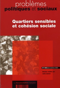 Julien Damon - Problèmes politiques et sociaux N° 906, Novembre 200 : Quartiers sensibles et cohésion sociale.