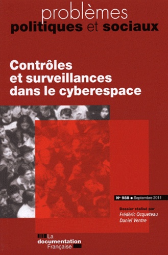 Nathalie Robatel et Christine Fabre - Problèmes politiques et sociaux N° 988, Septembre 20 : Contrôles et surveillances dans le cyberespace.