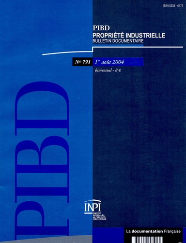 Françoise Quinault et  Collectif - Propriété industrielle, bulletin documentaire N° 791, 1er août 200 : .