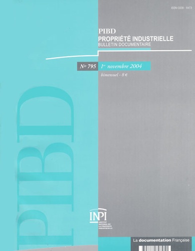 INPI - Propriété industrielle, bulletin documentaire N° 795, 1e novembre : .