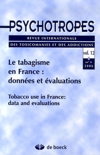 Michel Hautefeuille et François Beck - Psychotropes Volume 12 N° 1/2006 : Le tabagisme en France : données et évaluations.