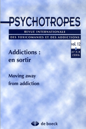 Michel Hautefeuille et Alain Morel - Psychotropes Volume 12 N° 3-4/200 : Addictions : en sortir.