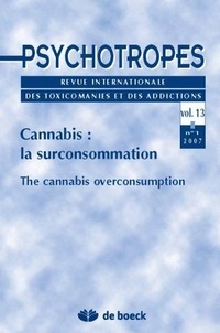 Michel Hautefeuille - Psychotropes Volume 13 N° 1/2007 : Cannabis : la surconsommation.