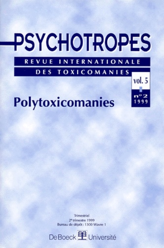 Michel Hautefeuille - Psychotropes Volume 5 N° 2/1999 : Polytoxicomanies.