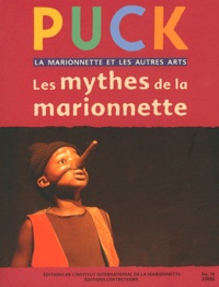 Brunella Eruli - Puck N° 14/2006 : Les mythes de la marionnette.