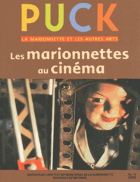 Brunella Eruli - Puck N° 15/2008 : Les marionnettes au cinéma.