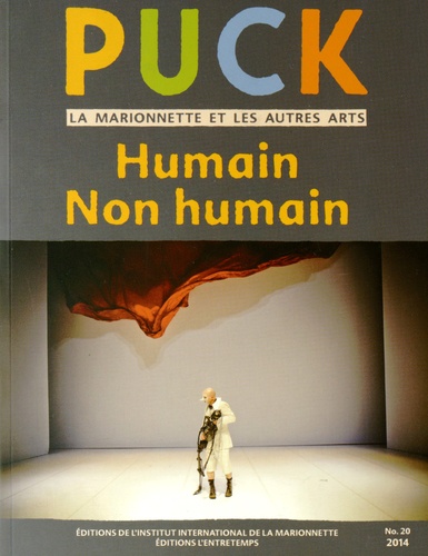 Cristina Grazioli et Didier Plassard - Puck N° 20/2014 : Humain / Non humain.