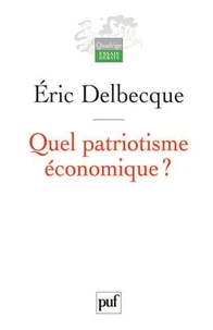 Quel patriotisme économique ?