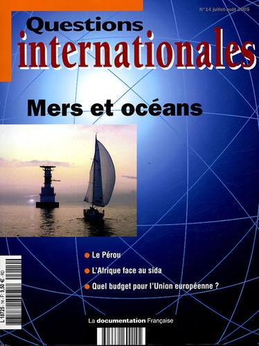 Serge Sur et Olivier Nay - Questions internationales N° 14 juillet-août 2 : Mers et océans.