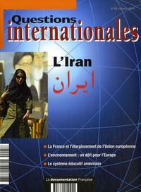Serge Sur et Jérôme Gallois - Questions internationales N° 25, Mai-juin 2007 : L'Iran.