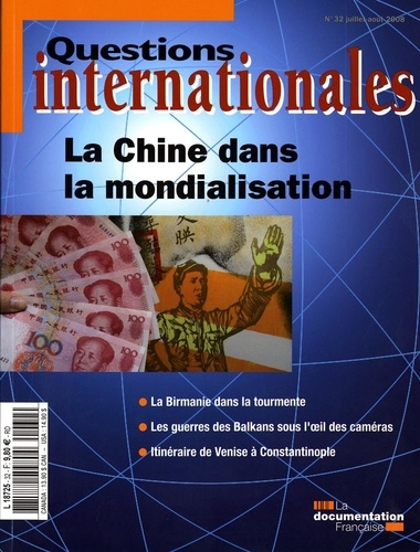 Serge Sur et Ninon Bruguière - Questions internationales N° 32, Juillet-Août : La Chine dans la mondialisation.