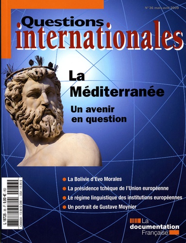 Serge Sur - Questions internationales N° 36, Mars-Avril 20 : La Méditerranée - Un avenir en question.