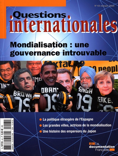 Serge Sur et Robert Kolb - Questions internationales N° 43, Mai-juin 2010 : Mondialisation : une gouvernance introuvable.