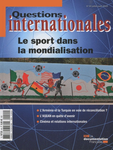 Serge Sur - Questions internationales N° 44, Juillet-août : Le sport dans la mondialisation.