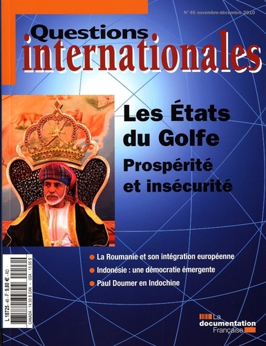 Serge Sur - Questions internationales N° 46, novembre-déce : Les Etats du Golfe - Prospérité et insécurité.